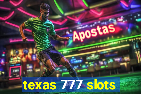 texas 777 slots